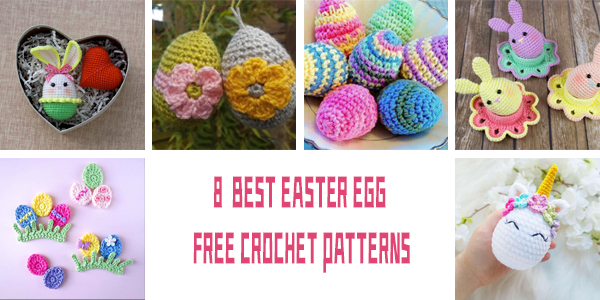 8 Easter Egg Free Crochet Patterns