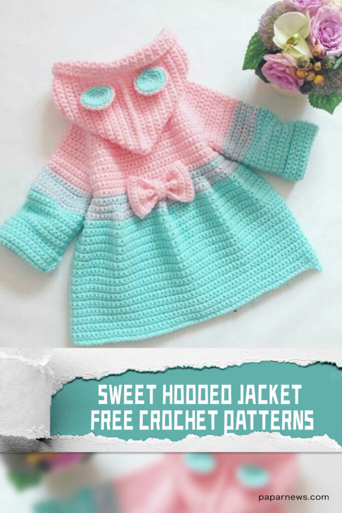 Sweet Hooded Jacket FREE Crochet Patterns