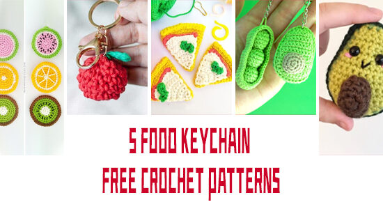 5 FREE Food Crochet Keychain Patterns
