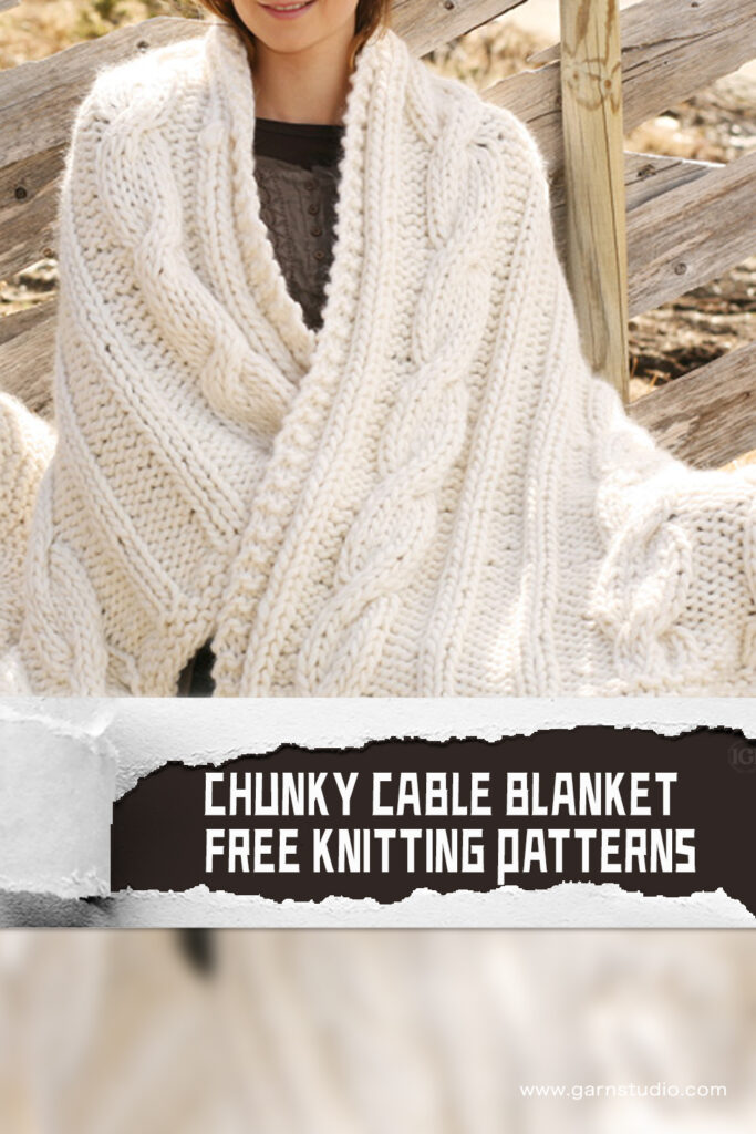 6 FREE Knitted Chunky Cable Blanket Patterns