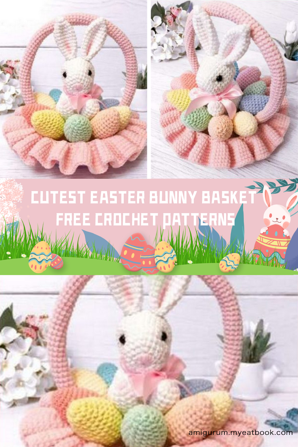 Cutest FREE Easter Crochet Bunny Basket Patterns