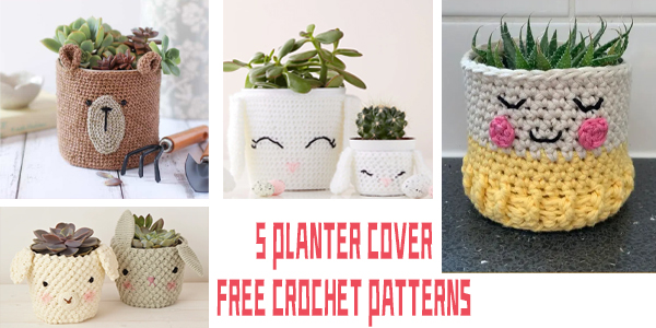 5 FREE Planter Cover Crochet Patterns