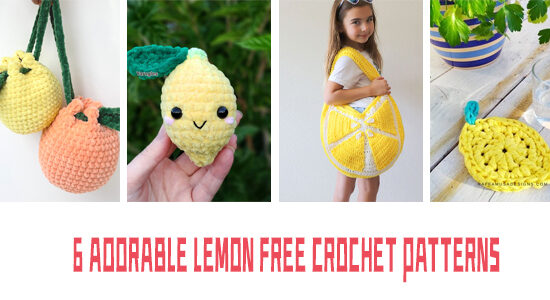 6 Adorable FREE Lemon Crochet Patterns