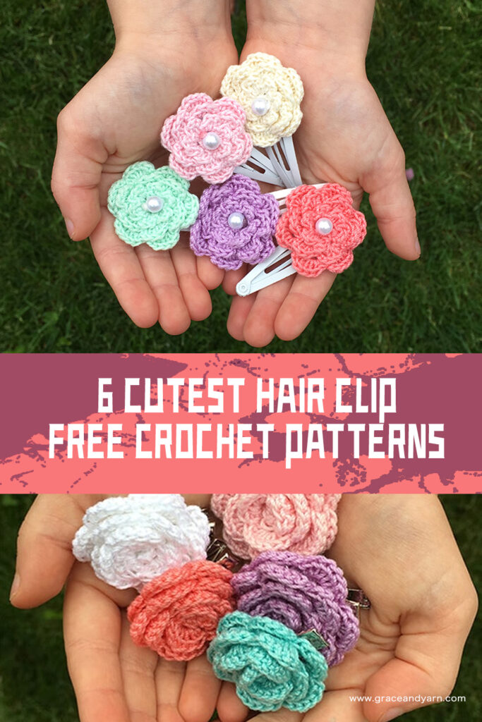 Hair Clip FREE Crochet 6 PATTERNS