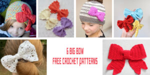 6 FREE Big Bow Crochet Patterns