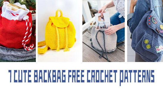 7 Cute Backbag FREE Crochet Patterns