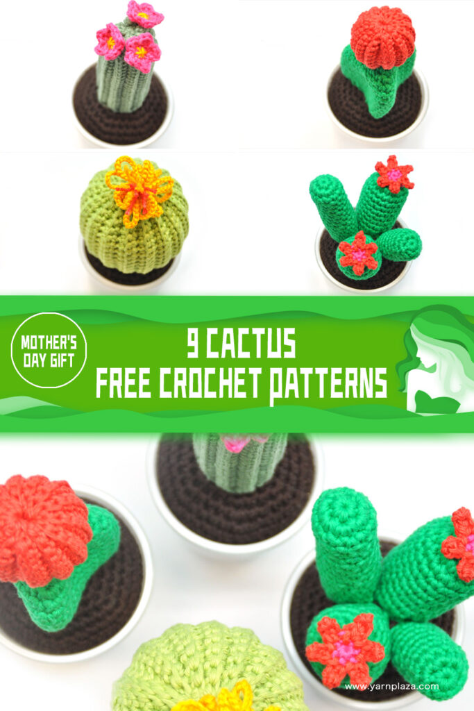 Cactus FREE Crochet - 9 Patterns- Mother's Day Gift -iGOODideas