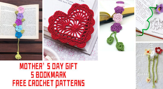 Mother’s Day Gift - 5 Bookmark FREE Crochet Patterns