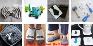 10 Crochet Father’s Day Gift FREE Patterns