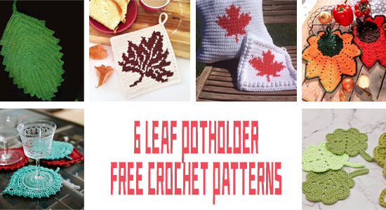 6 Leaf Potholder FREE Crochet Patterns