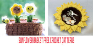 Sunflower Basket FREE Crochet Patterns