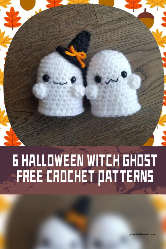 6 Halloween Witch Ghost FREE Crochet Patterns