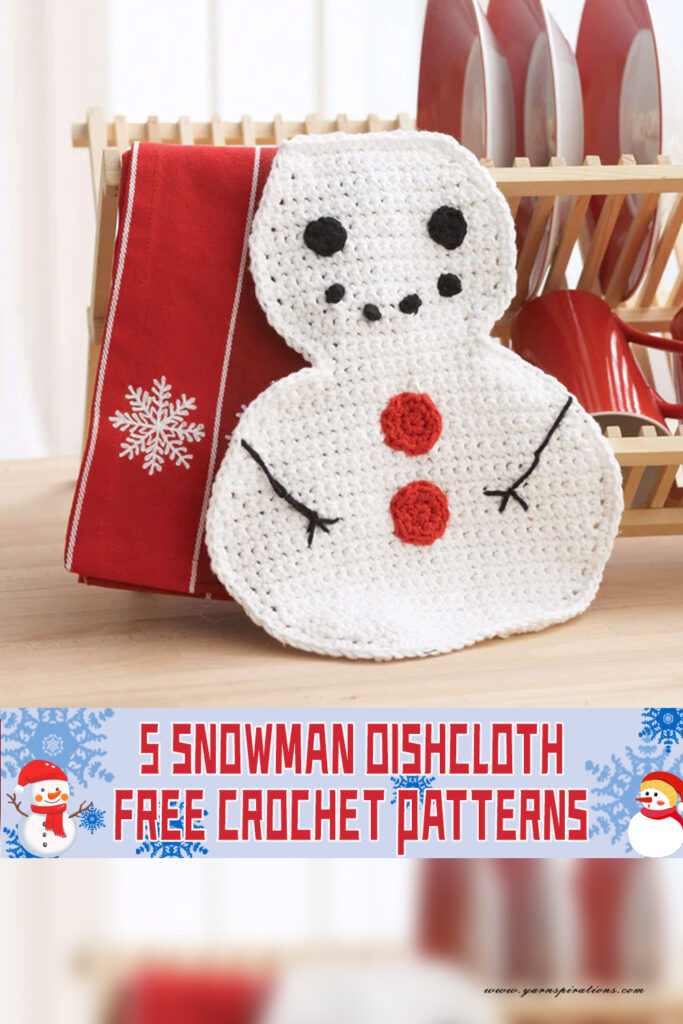 5 Snowman Dishcloth Crochet Patterns- FREE