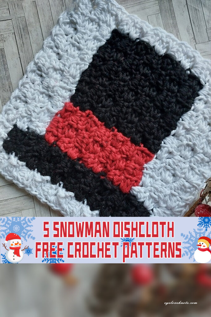  Snowman hat Dishcloth Crochet Patterns-  FREE