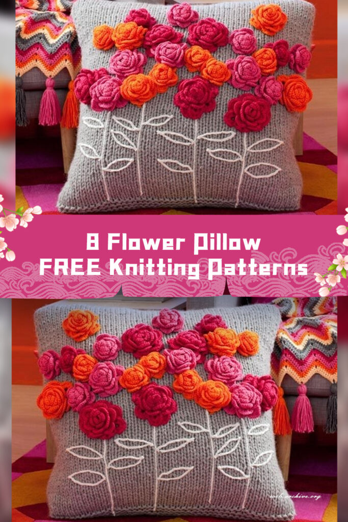8 Flower Pillow Knitting Patterns -  FREE