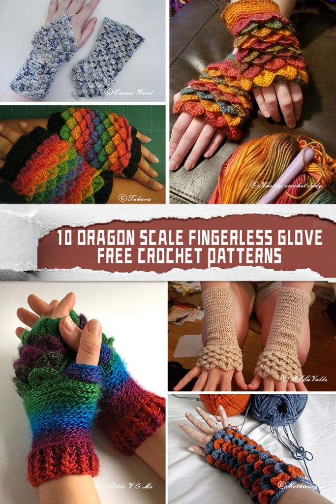 10 Dragon Scale Fingerless Glove Crochet Patterns -  FREE