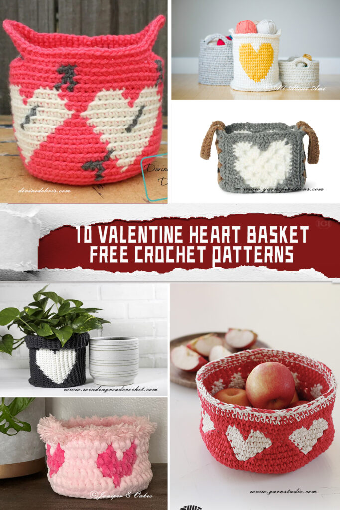 10 Valentine Heart Basket Crochet Patterns - FREE