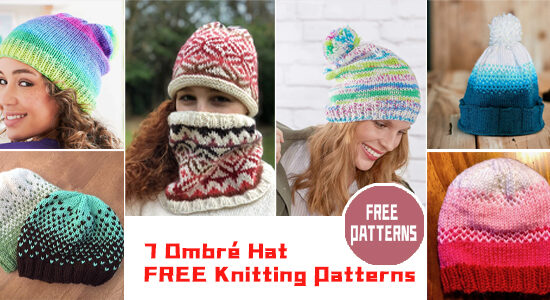 7 Ombré Hat Knitting Patterns - FREE