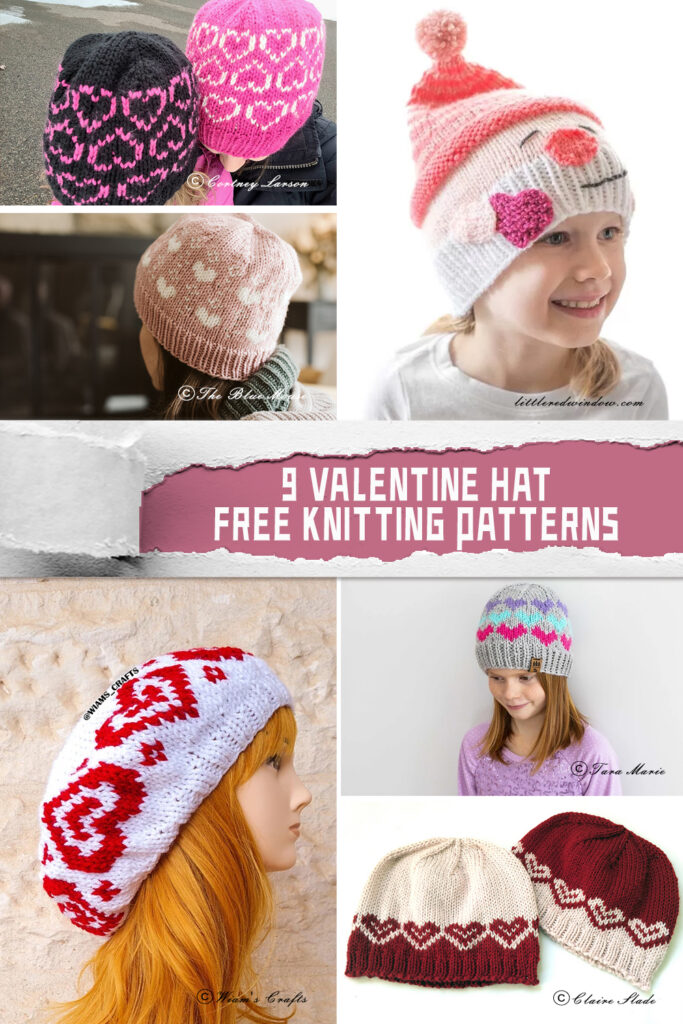 9 Valentine Hat Knitting Patterns -FREE