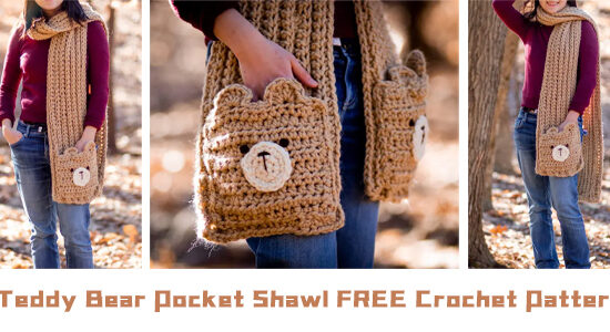 Teddy Bear Pocket Shawl Crochet FREE Pattern