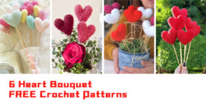 6 Heart Bouquet Crochet Patterns - FREE