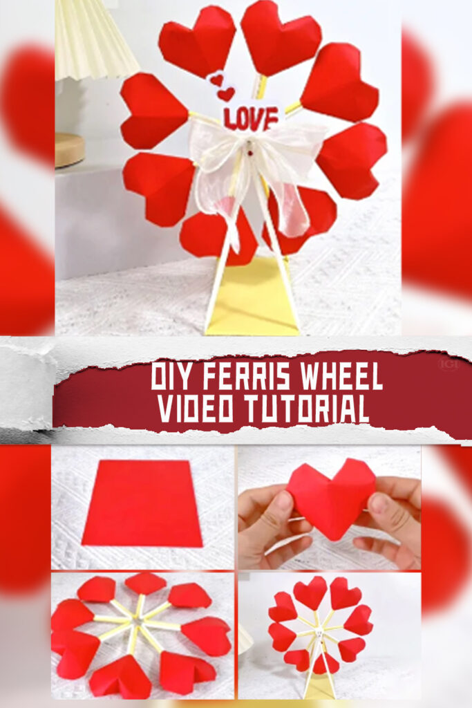 DIY Heart Ferris Wheel Video Tutorial 