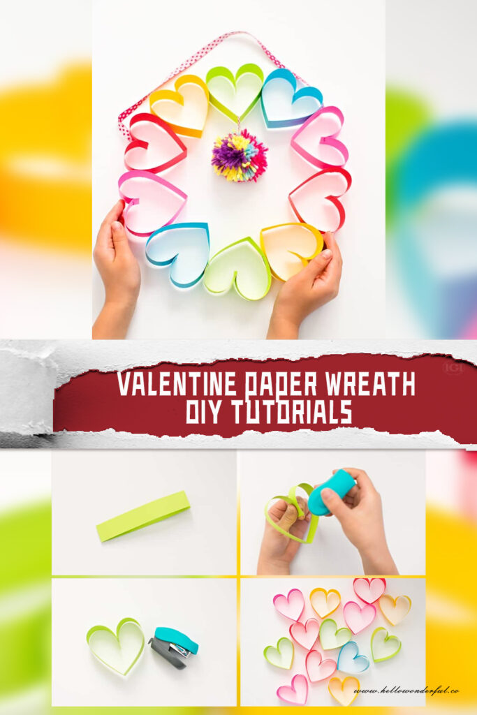 DIY Valentine Paper Wreath Tutorials