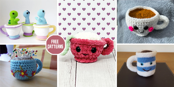 7 Teacup Amigurumi Crochet Patterns – FREE