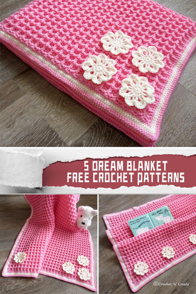 5 Crochet Dream Blanket Patterns - FREE