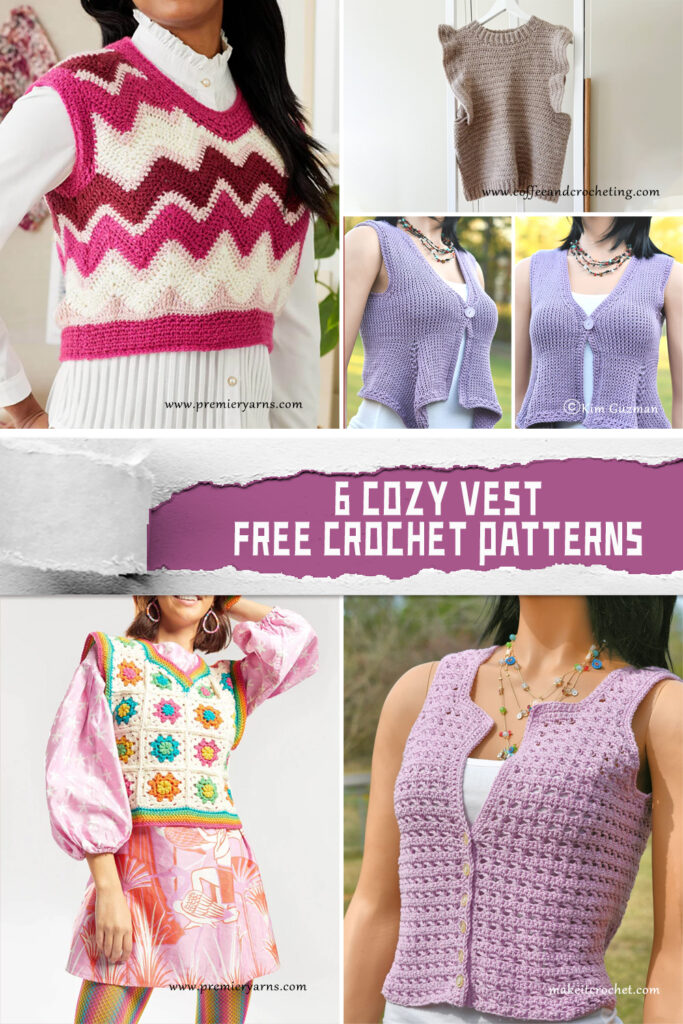 6 Cozy Vest Crochet Patterns -  FREE