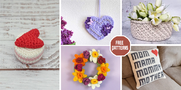 8 Crochet Mother’s Day Gift Patterns –  FREE