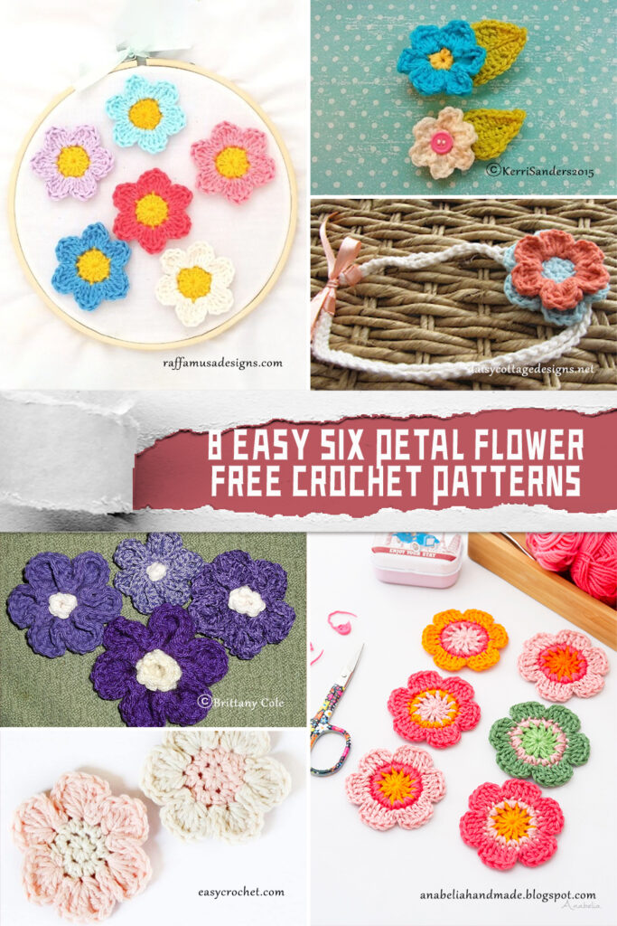 8 Easy Six Petal Flower Crochet Patterns -FREE